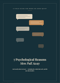 7 Psychological Reasons Men Pull Away