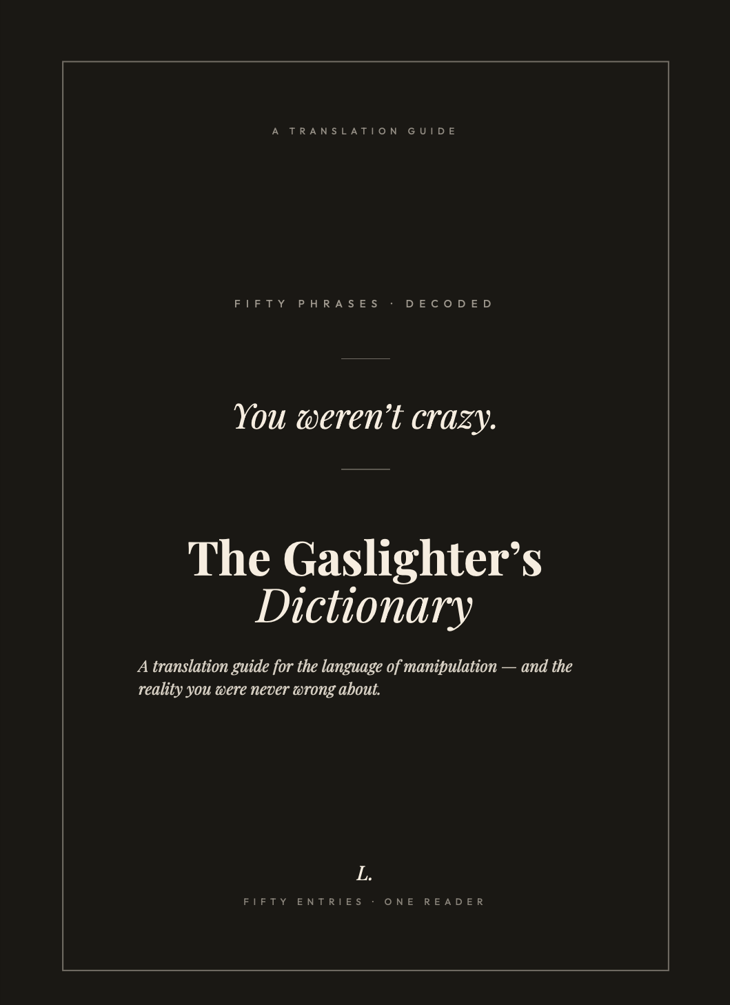 The Gaslighters Dictionary - Fifty phrases of manipulation, decoded